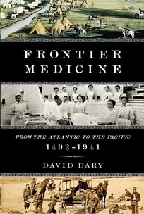 Frontier Medicine: From the Atlantic to the Pacific