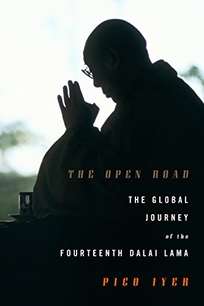 The Open Road: The Global Journey of the XIVth Dalai Lama