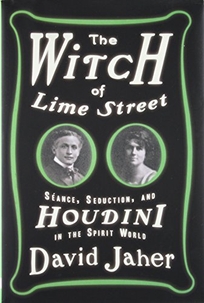 The Witch of Lime Street: Séance