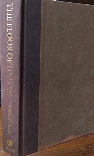 cover image The Floor of Heaven: A True Tale of the American West and the Yukon Gold Rush 