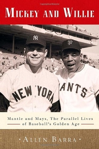 Mickey And Willie: Mantle and Mays