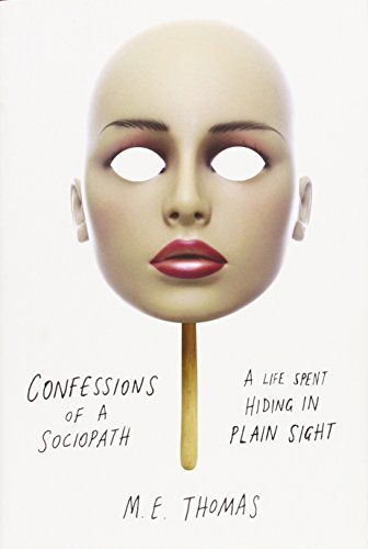 cover image Confessions of a Sociopath: A Life Spent in Hiding