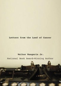 Letters from the Land of Cancer