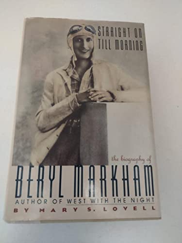 cover image Straight on Till Morning: The Biography of Beryl Markham