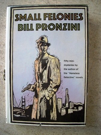 cover image Small Felonies: Fifty Mystery Short Shorts