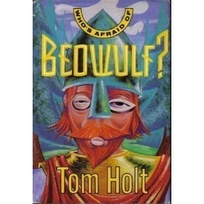 Who's Afraid of Beowulf?