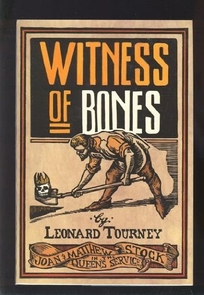 Witness of Bones