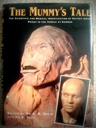 cover image The Mummy's Tale: The Scientific and Medical Investigation of Natsef-Amun, Priest in the Temple at Karnak
