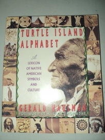 Turtle Island Alphabet: A Lexicon of Native American Symbols and Culture