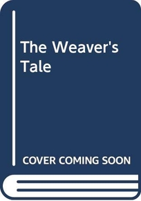 The Weaver's Tale