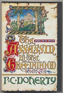The Assassin in the Greenwood: A Medieval Mystery Featuring Hugh Corbett