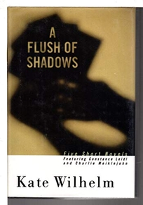 A Flush of Shadows: Five Short Novels Featuring Constance Leidl and Charlie Meiklejohn