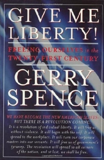 Give Me Liberty!: Freeing Ourselves in the Twenty-First Century