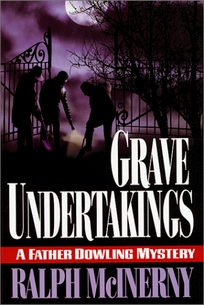 Grave Undertakings: A Father Dowling Mystery