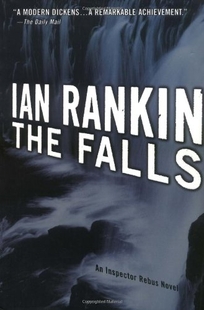 THE FALLS: An Inspector Rebus Novel