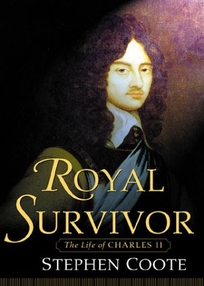 Royal Survivor: The Life of Charles II