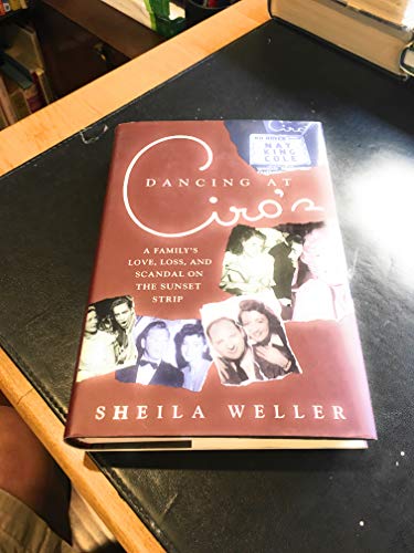 cover image DANCING AT CIRO'S: A Family's Love, Loss, and Scandal on the Sunset Strip