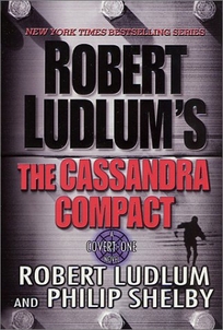 ROBERT LUDLUM'S THE CASSANDRA COMPACT