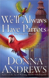 We'll Always Have Parrots