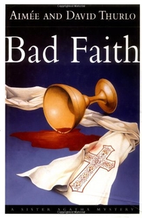 BAD FAITH: A Sister Agatha Mystery