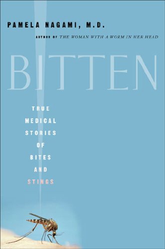 cover image BITTEN: True Medical Stories of Bites and Stings