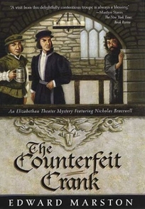 THE COUNTERFEIT CRANK: An Elizabethan Theater Mystery Featuring Nicholas Bracewell