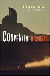 CONVENIENT DISPOSAL: A Posadas County Mystery