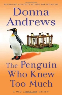 The Penguin Who Knew Too Much: A Meg Langslow Mystery