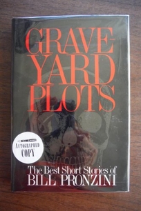 Graveyard Plots: The Best Short Stories of Bill Pronzini