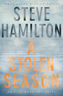 A Stolen Season: An Alex McKnight Novel