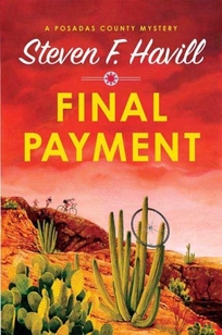 Final Payment: A Posadas County Mystery