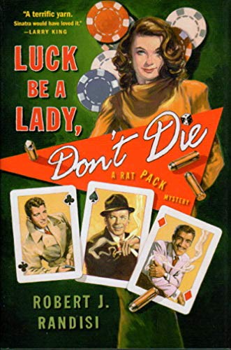 cover image Luck Be a Lady, Don't Die: A Rat Pack Mystery