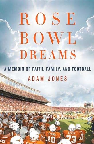cover image Rose Bowl Dreams: A Memoir of Faith, Family, and Football