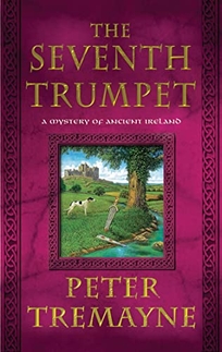 The Seventh Trumpet: A Mystery of Ancient Ireland