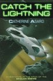 Catch the Lightning: A Novel of the Skolian Empire