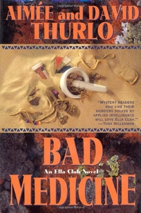 Bad Medicine: An Ella Clah Novel