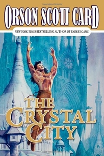 THE CRYSTAL CITY: Tales of Alvin Maker VI