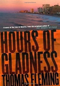 Hours of Gladness: A Novel of the Irish in America