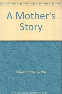 A Mother's Story