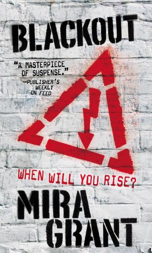 cover image Blackout: 
Book 3 of the Newsflesh Trilogy