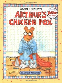 Arthur's Chicken Pox: An Arthur Adventure