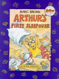 Arthur's First Sleepover: An Arthur Adventure