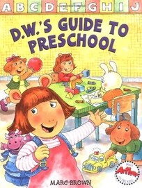 D.W.'s Guide to Preschool