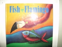 Fish and Flamingo