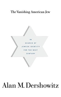 The Vanishing American Jew: In Search of Jewish Identity for the Next Century