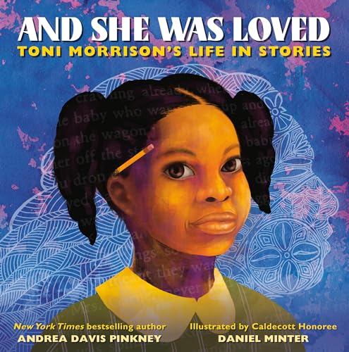 cover image And She Was Loved: Toni Morrison’s Life in Stories 