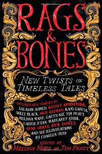 Rags & Bones: New Twists on Timeless Tales