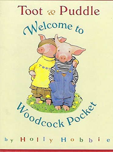 Toot & Puddle Welcome to Woodcock Pocket