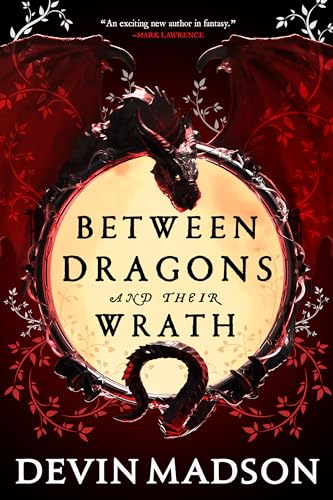 cover image Between Dragons and Their Wrath