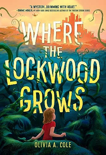 cover image Where the Lockwood Grows